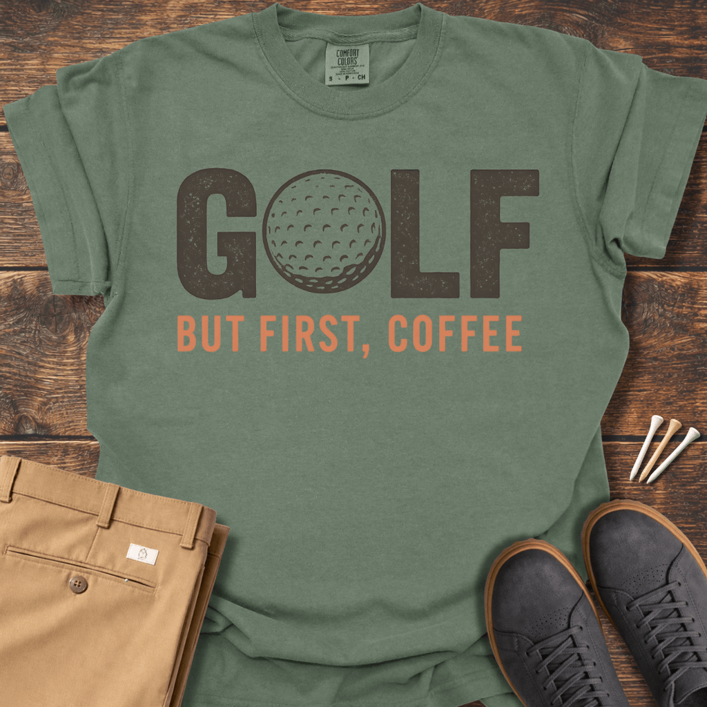 But First Coffee T Shirt