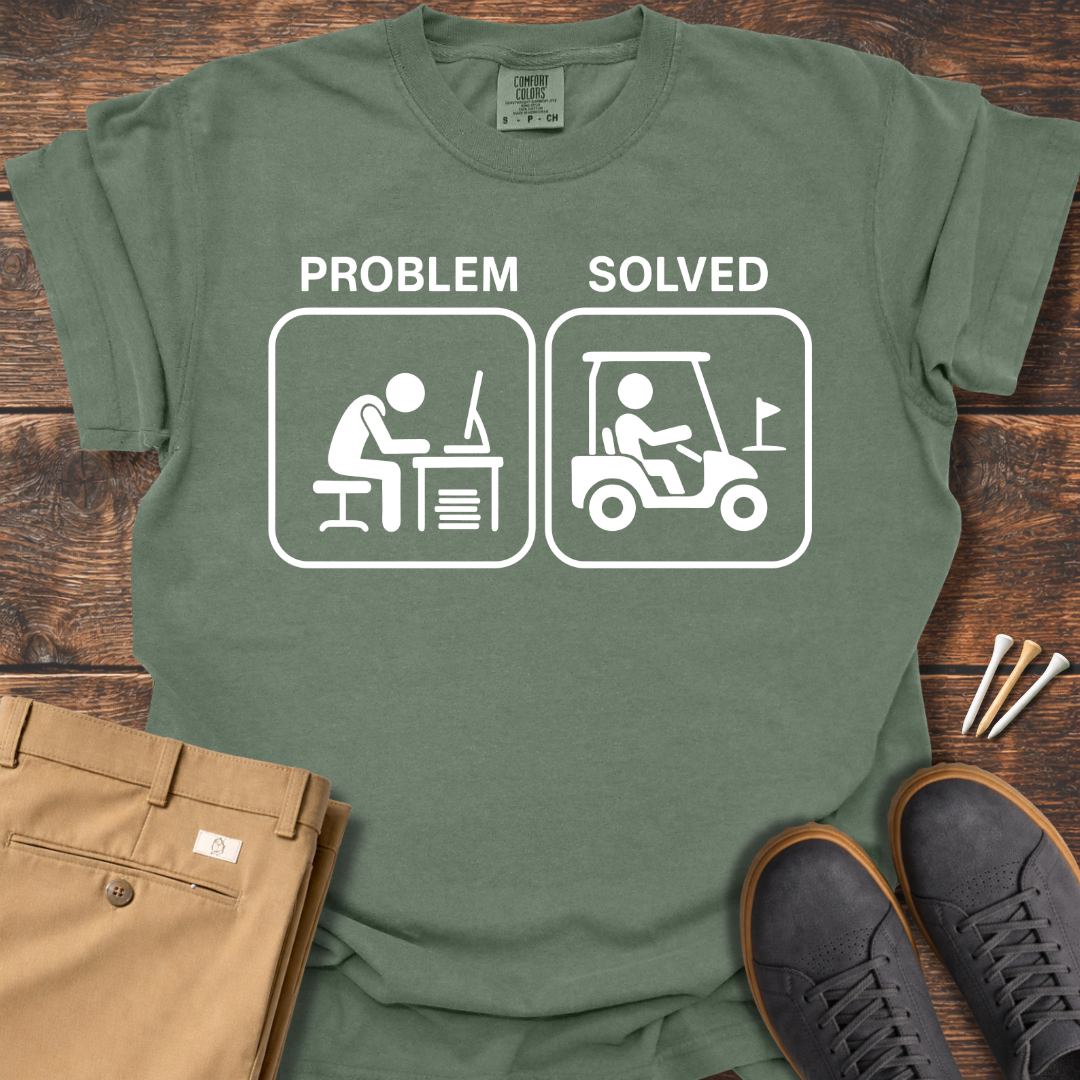 Problem Solved T Shirt