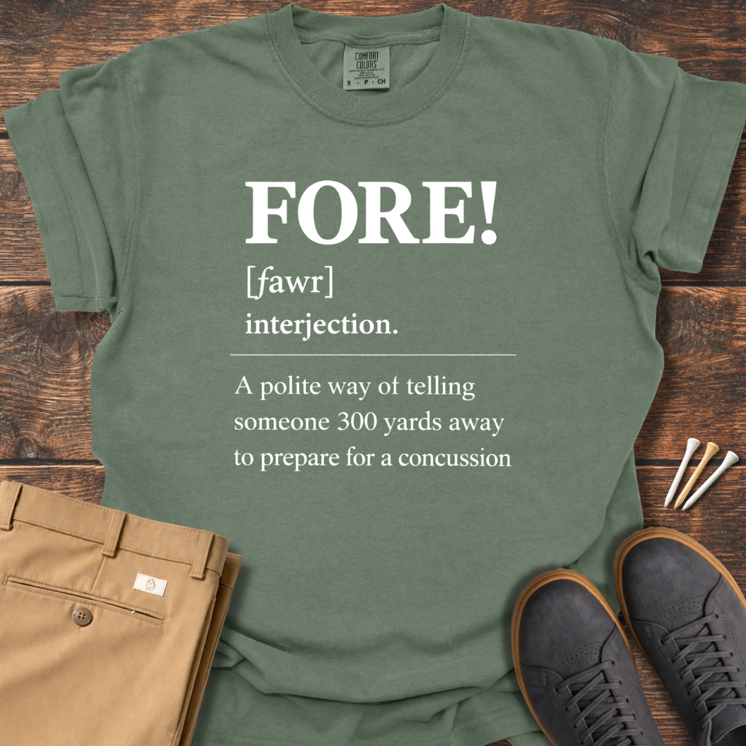 Fore Definition T Shirt