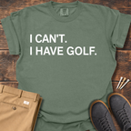 I Can't T Shirt