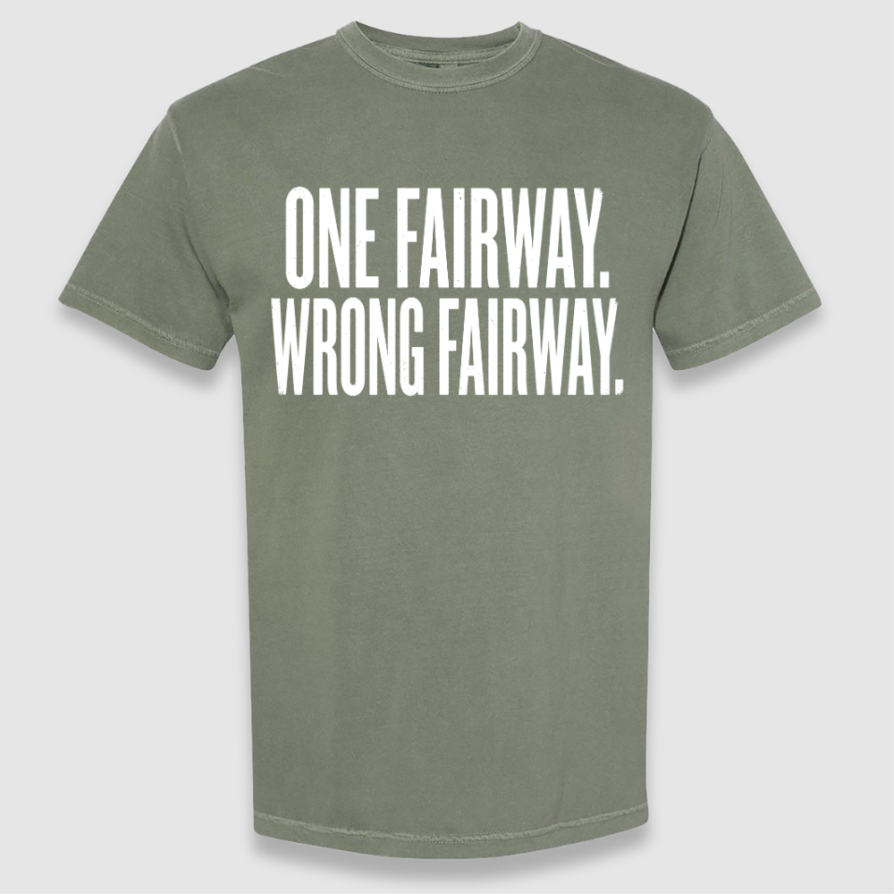 Wrong Fairway Tee