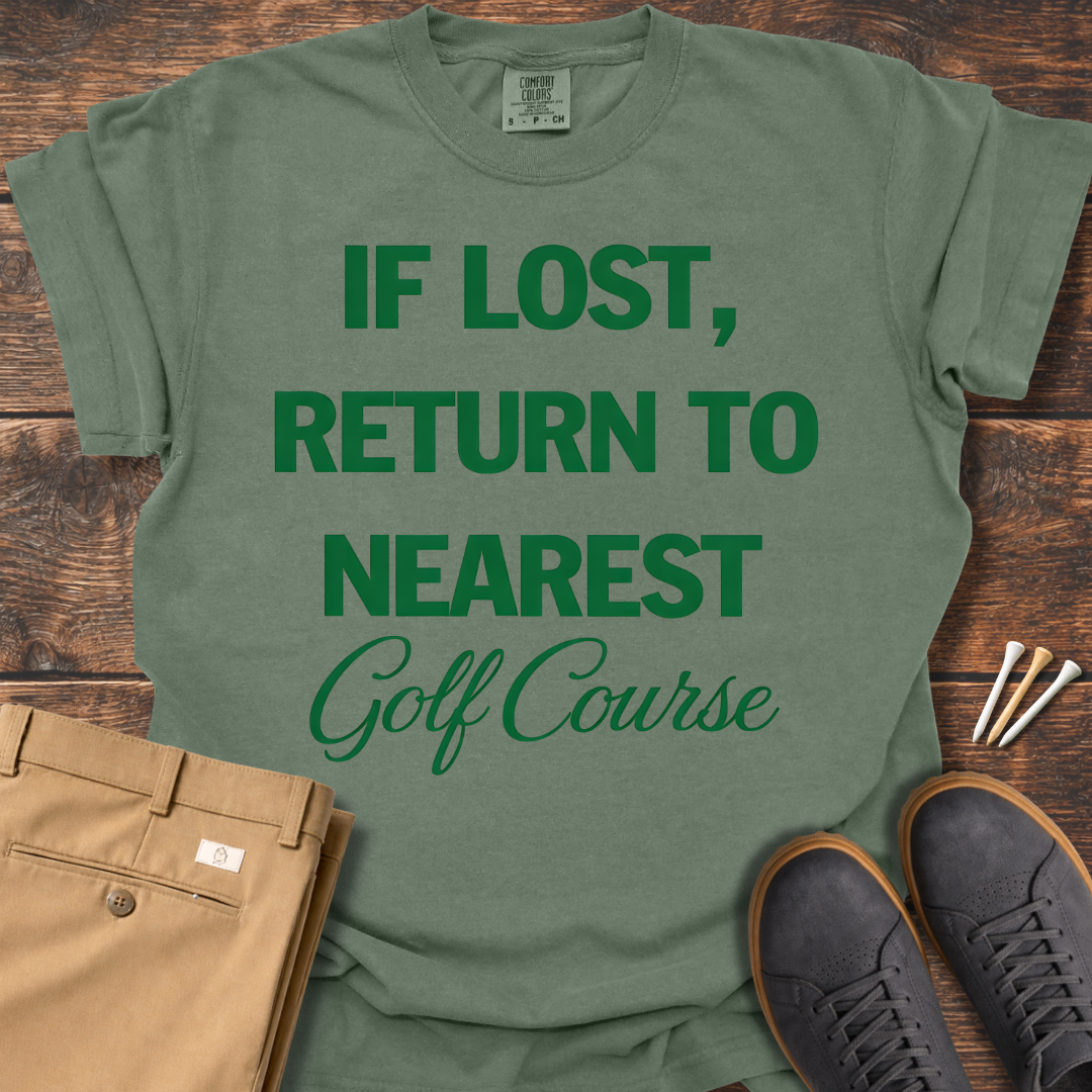 Nearest Golf Course T Shirt