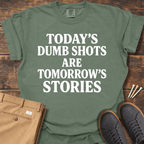 Dumb Shots T Shirt
