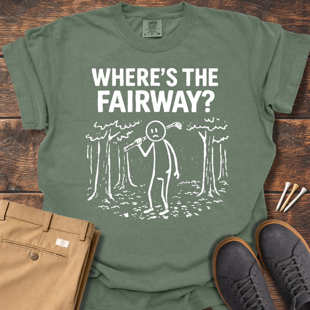 Where's The Fairway T Shirt