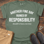 Another Fine Day T Shirt