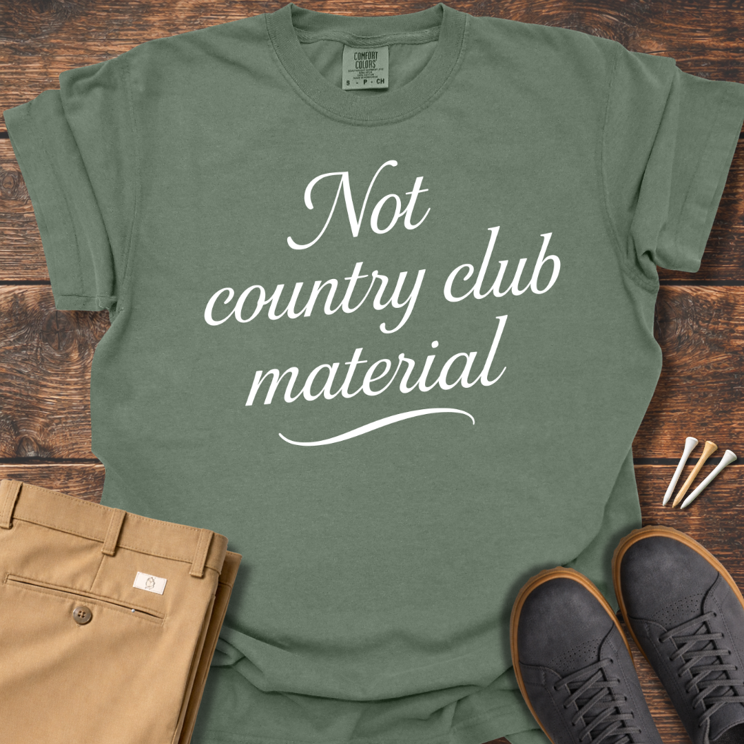 Not Country Club T Shirt