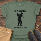 Has Trust Issues T Shirt