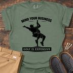 Mind Your Business T Shirt
