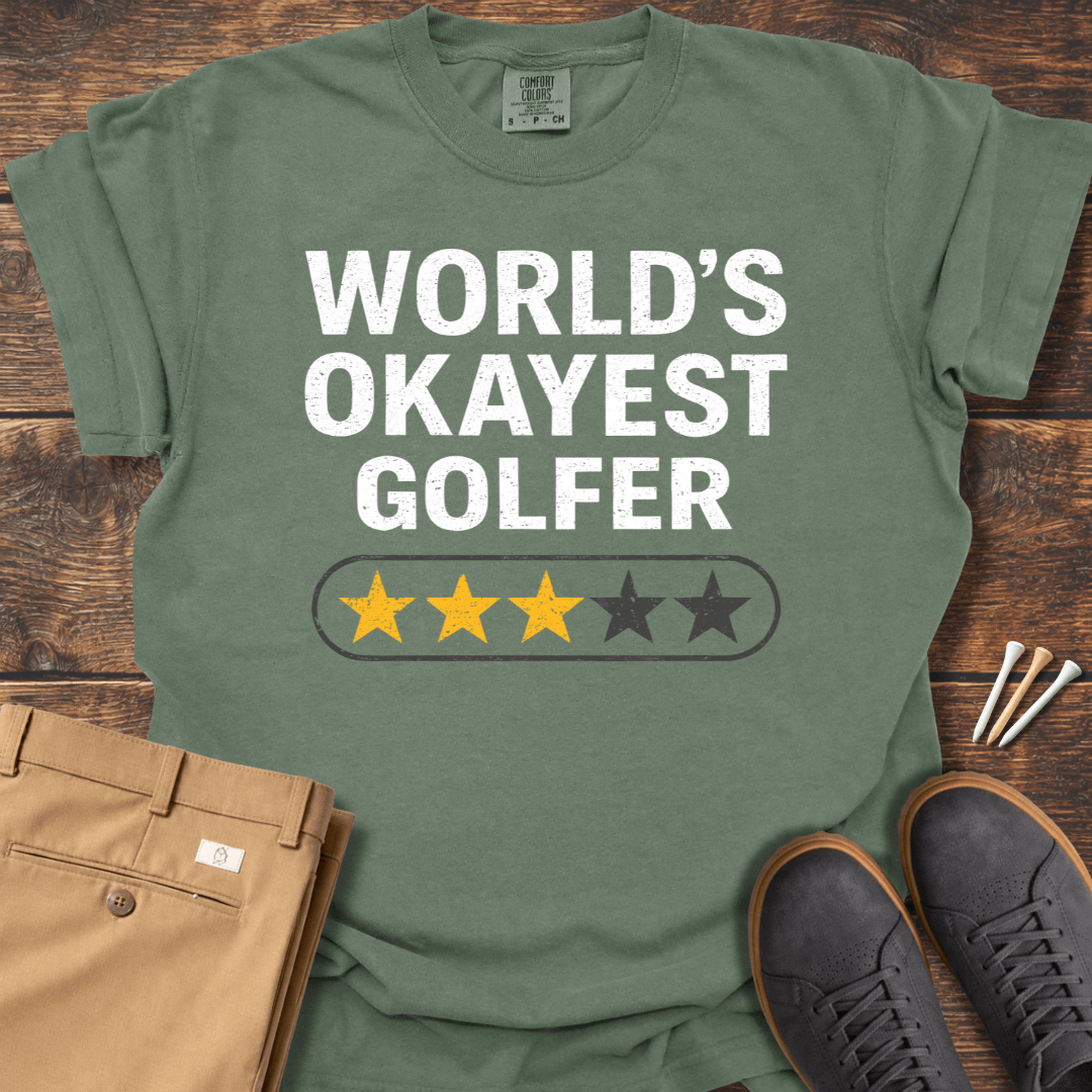 World's Okayest Golfer T Shirt