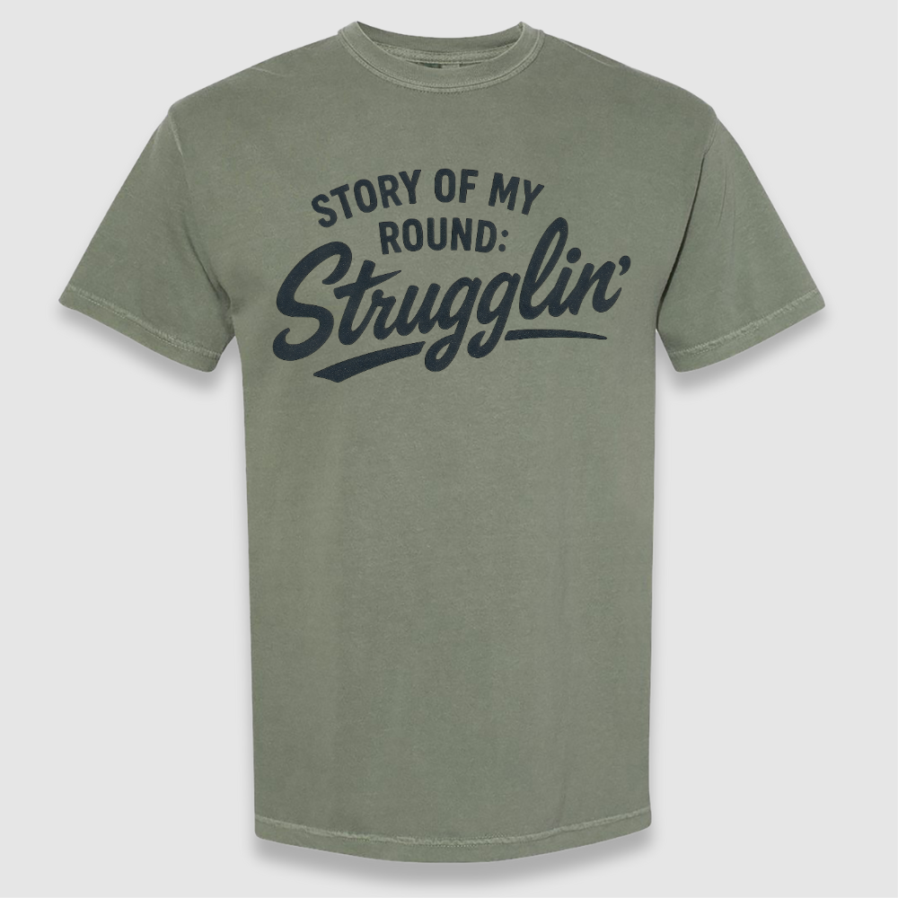 Strugglin Tee