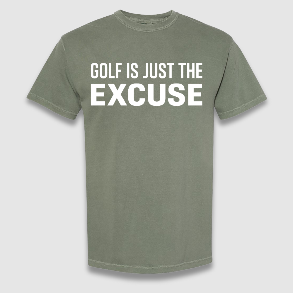 Just The Excuse T Shirt