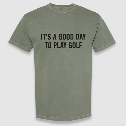 A Good Day Tee