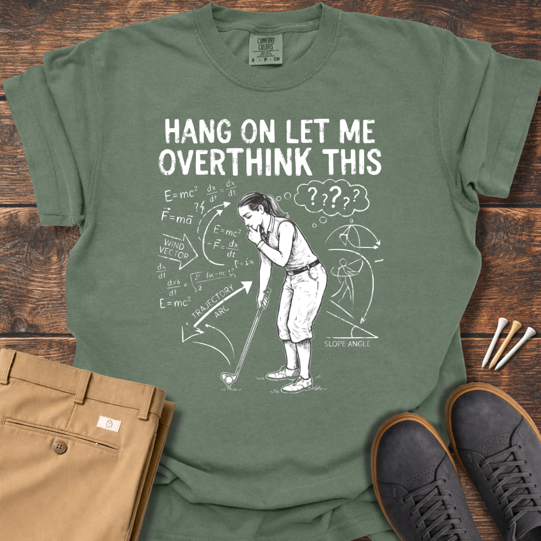Overthink This (Women) T Shirt