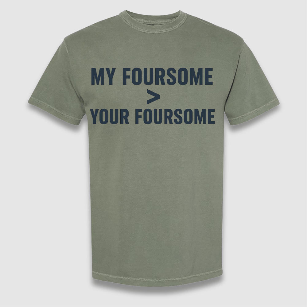 My Foursome T Shirt