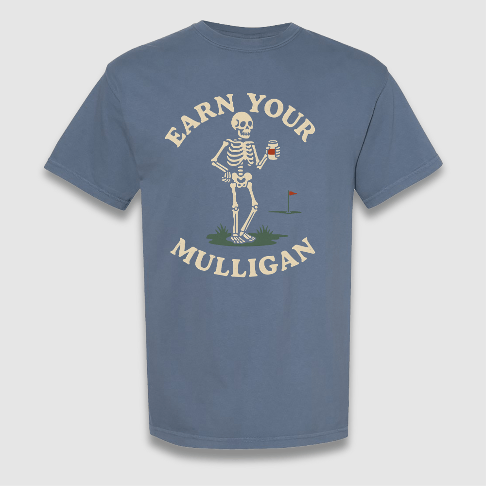 Earn Your Mulligan T Shirt