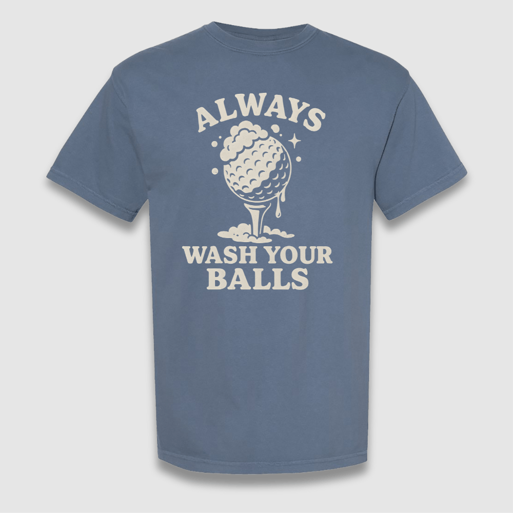 Wash Your Balls T Shirt