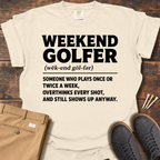 Weekend Golfer Definition T Shirt