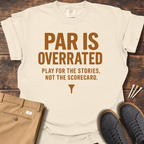 Par Is Overrated T Shirt