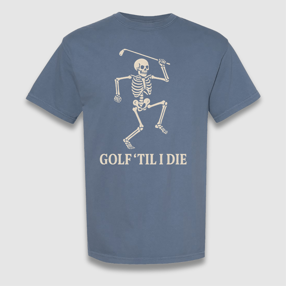 Til I Die T Shirt
