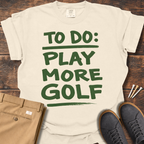 Play More Golf T Shirt