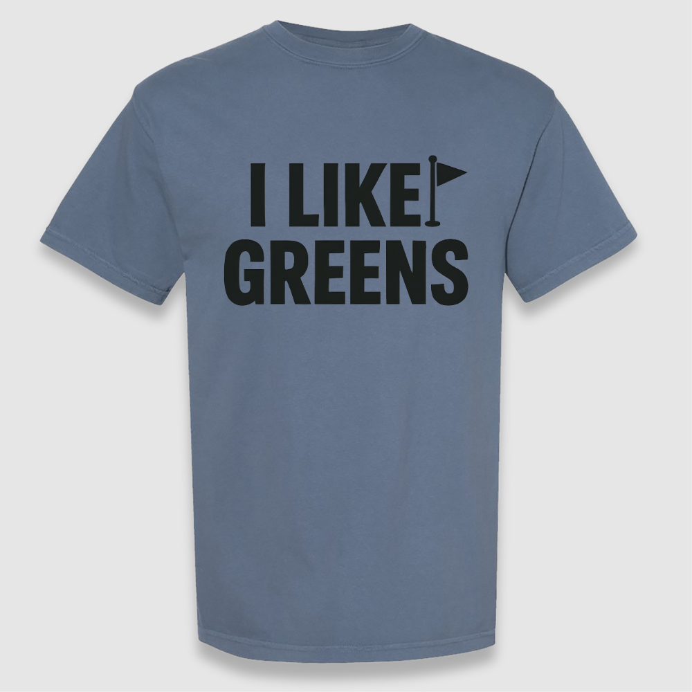 I Like Greens Tee