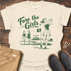 Fore The Girls T Shirt