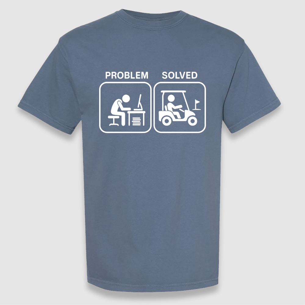 Problem Solved Tee