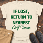 Nearest Golf Course T Shirt