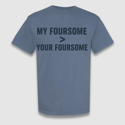 My Foursome T Shirt