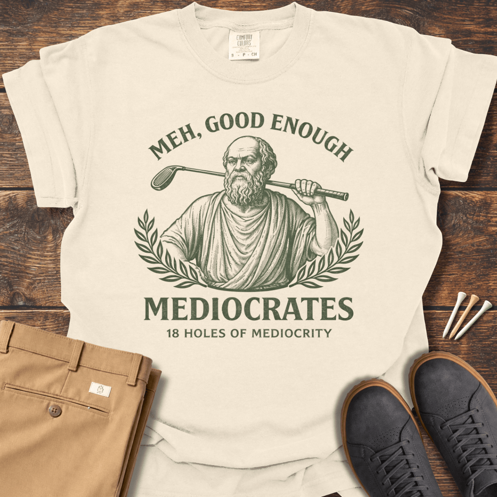 Meh Good Enough T Shirt