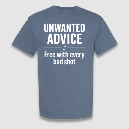 Unwanted Advice T Shirt