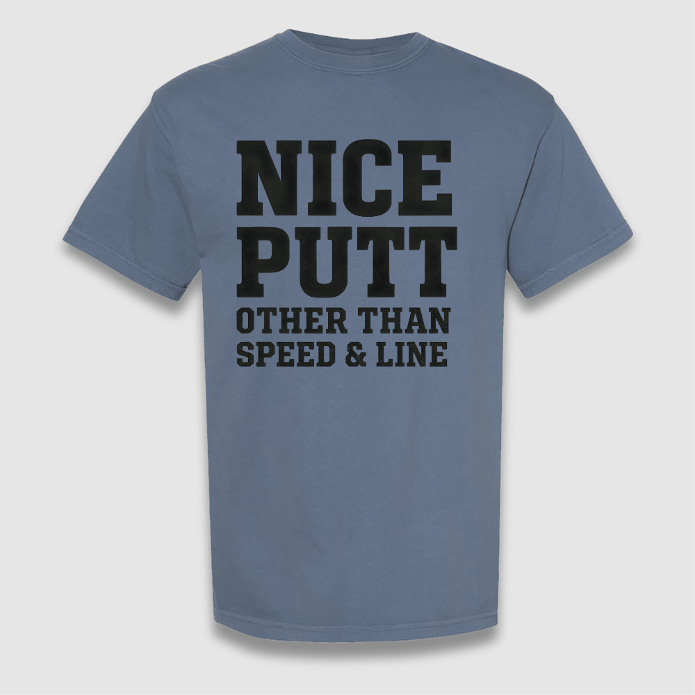Nice Putt T Shirt