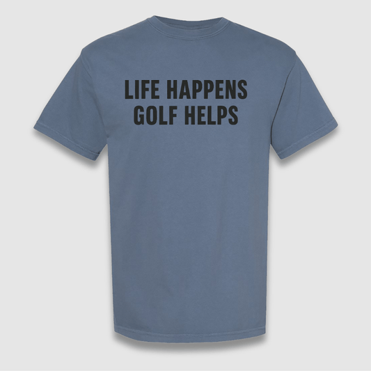 Life Happens T Shirt