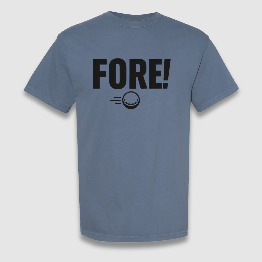 Fore T Shirt