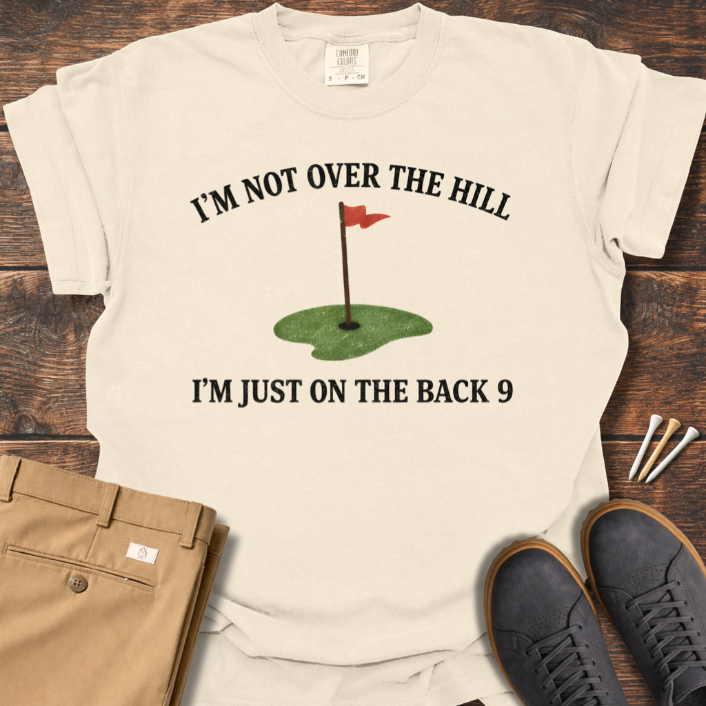 Over The Hill T Shirt