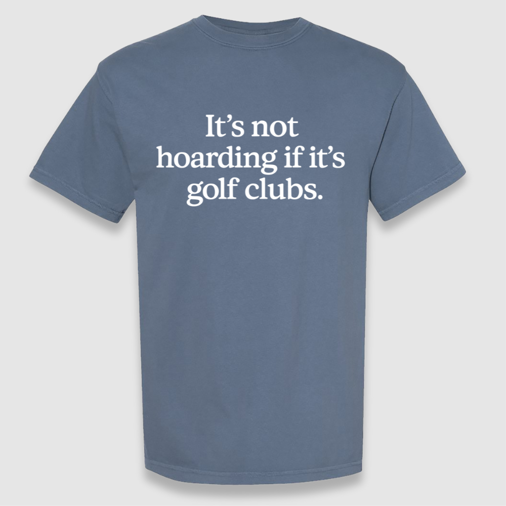 It's Not Hoarding Tee