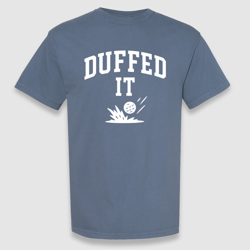 Duffed It Tee