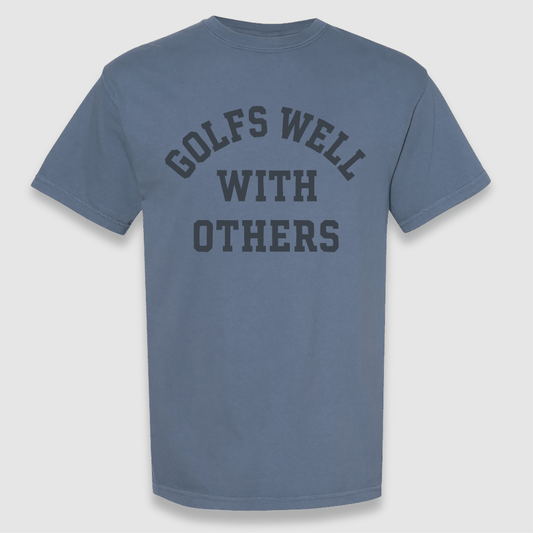 Golfs Well With Others Tee