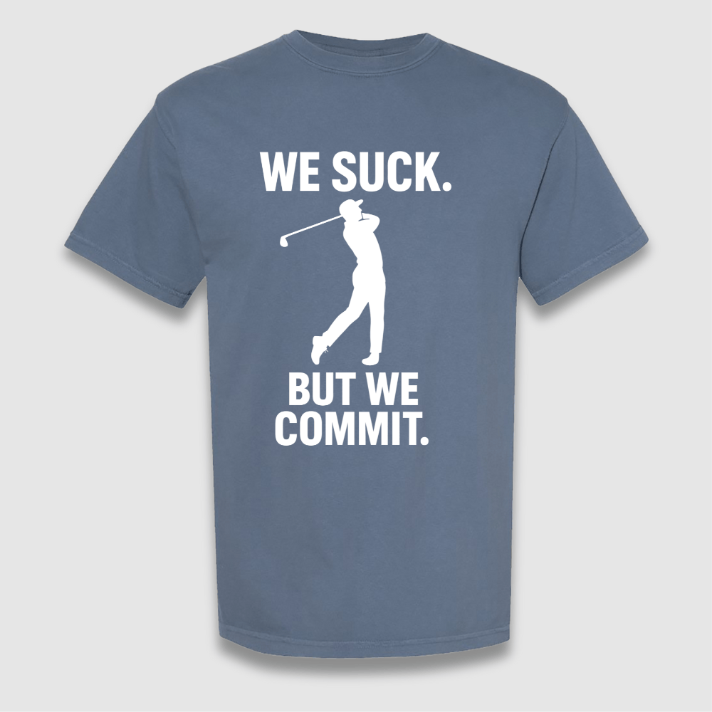 But We Commit T Shirt