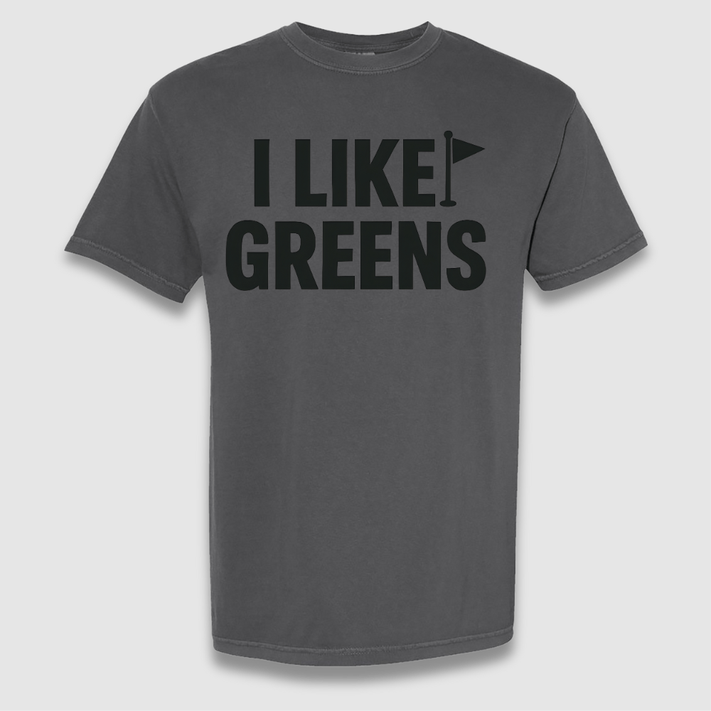 I Like Greens T Shirt