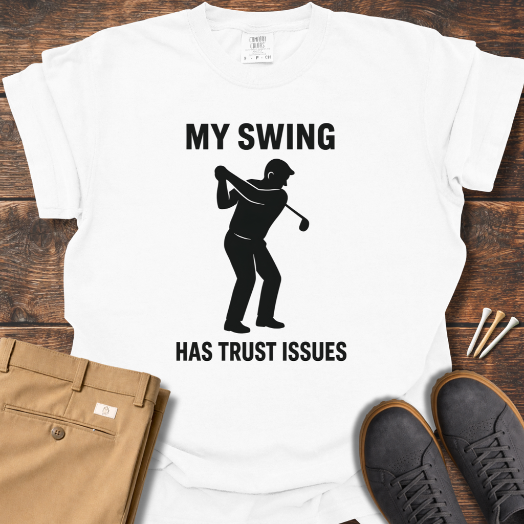 Has Trust Issues T Shirt