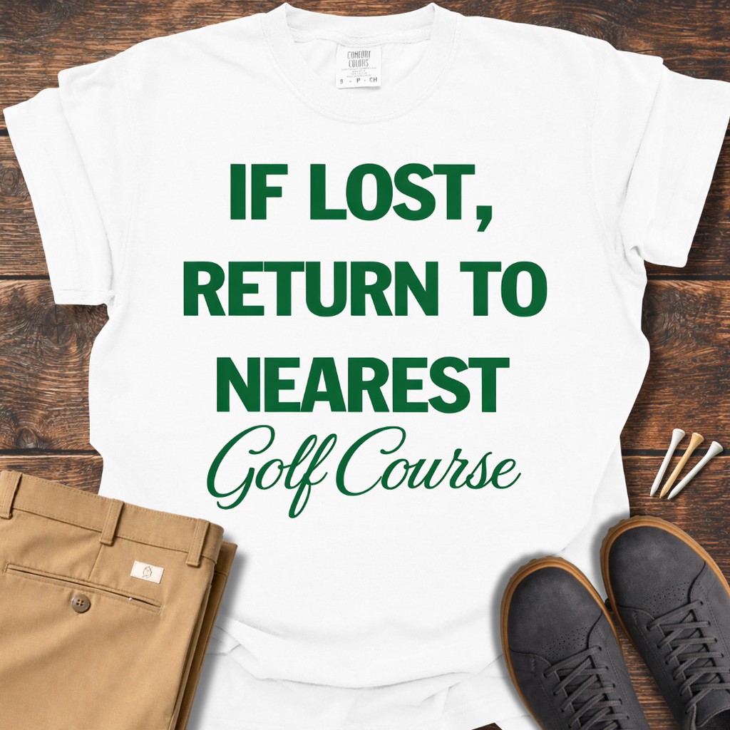 Nearest Golf Course T Shirt