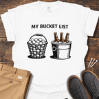 Bucket List T Shirt