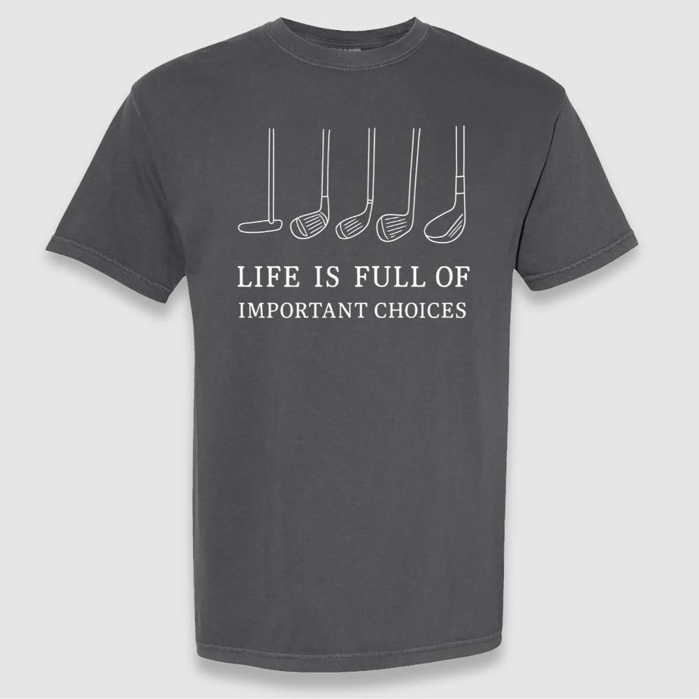 Important Choices T Shirt