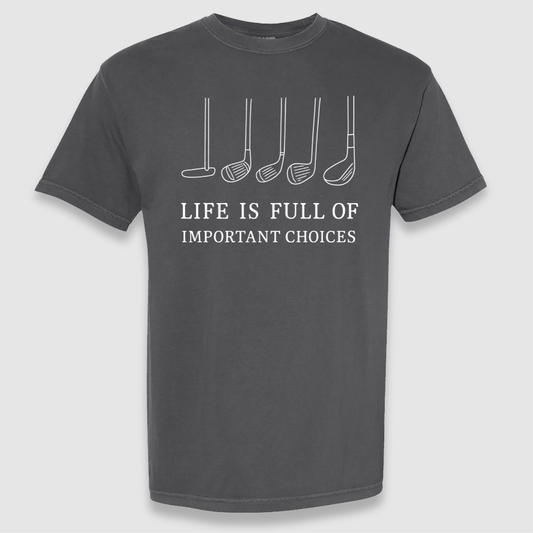 Important Choices T Shirt