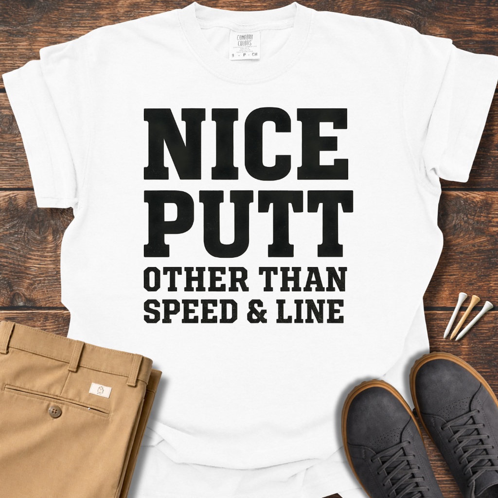 Nice Putt T Shirt