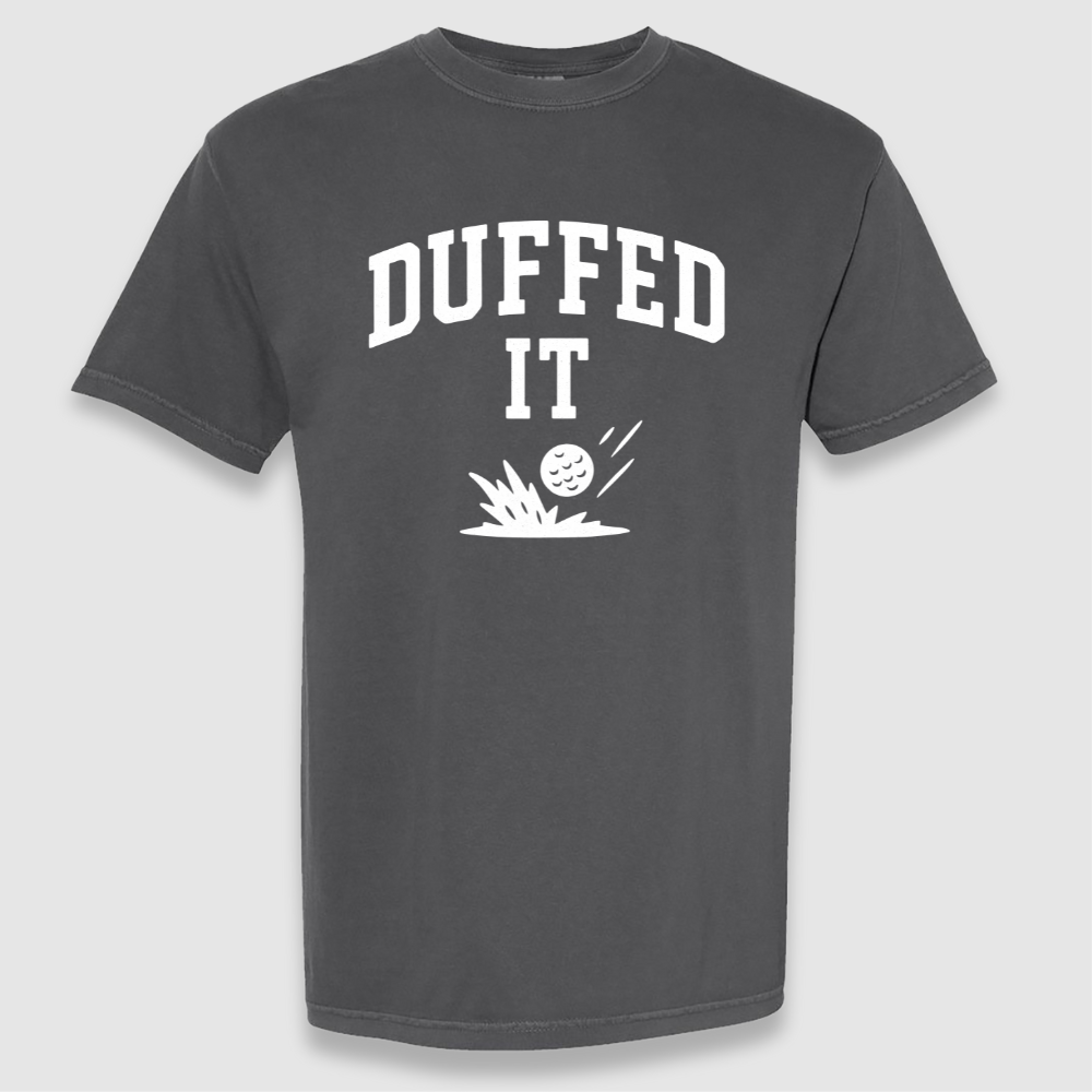 Duffed It Tee