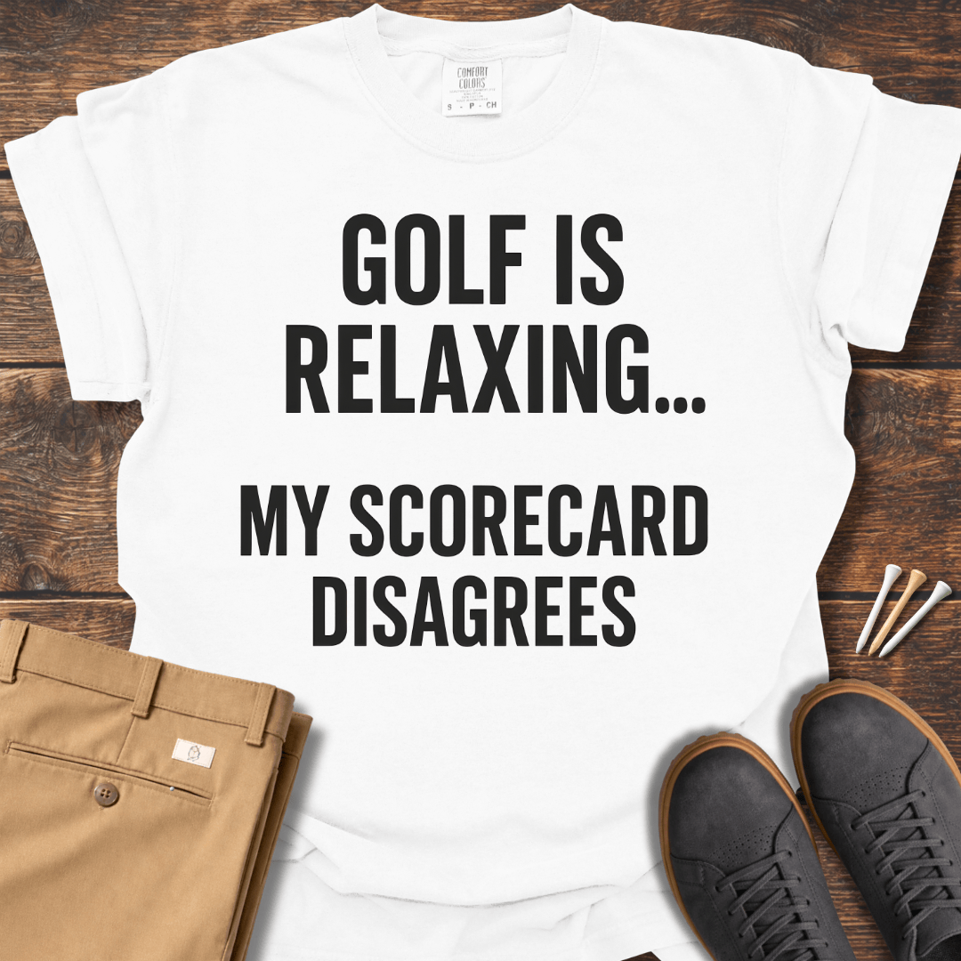 Golf Is Relaxing T Shirt