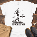 Touchdown T Shirt