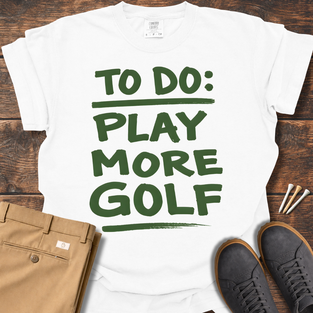 Play More Golf T Shirt